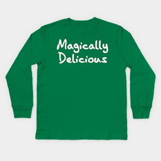 Magically Delicious Kids Long Sleeve T-Shirt